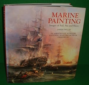 MARINE PAINTING. Images of Sail, Sea and Shore.(SIGNED COPY)