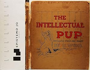The Intellectual Pup: Extracts from His Diary