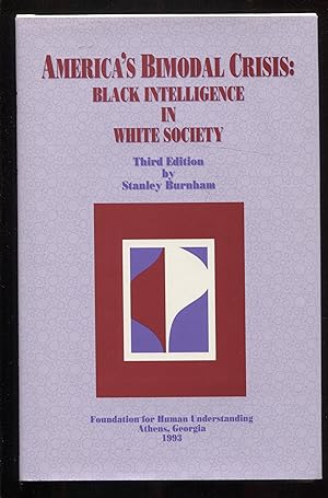 America's Bimodal Crisis: Black Intelligence in White Society