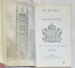 The New Palace of Westminster. Printed By permission of the Lord Great Chamberlain. New Edition.