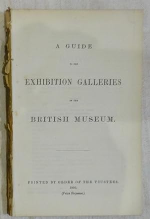 A Guide to the Exhibition Galleries of the British Museum