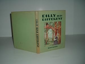 DILLY WAS DIFFERENT By LORRAINE MAYNARD 1932 CHILDREN First Edition