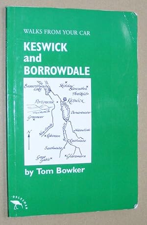 Keswick and Borrowdale (Walks from your car)