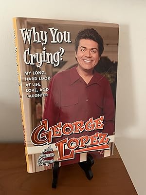 Why You Crying?: My Long, Hard Look at Life, Love, and Laughter