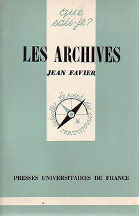 Les archives - Jean Favier