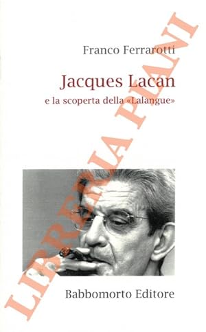 Jacques Lacan e la scoperta della "Lalangue".