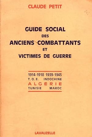 Guide social des anciens combattants et victimes de guerre - Claude Petit