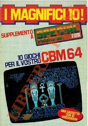 I magnifici 10! Supplemento a Special Program. 10 giochi per il vostro CBM64.