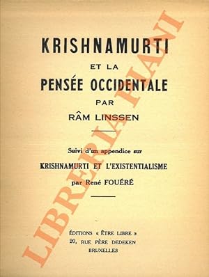 Krishnamurti et la Pensée occidentale. Suivi d'un appendice sur Krishnamurti et l'existentialisme...