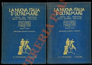 La nuova italia d'oltremare. L'opera del fascismo nelle colonie italiane. Notizie, dati, document...