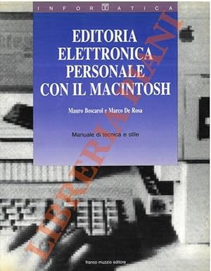 Editoria elettronica personale con il Macintosh. Manuale di tecnica e stile.