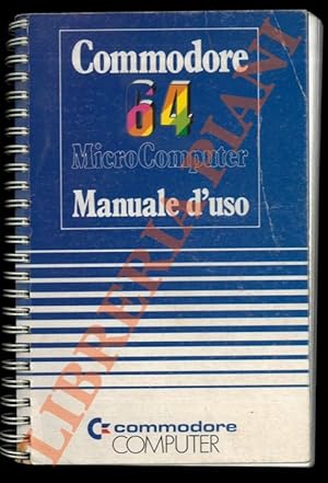 Commodore 64 Microcomputer. Manuale d'uso.
