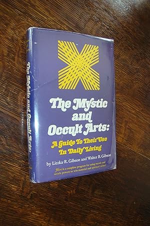 The Mystic & Occult Arts (in rare DJ) a Guide to Clairvoyance, Precognition, Telepathy, Radiesthe...