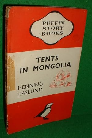 TENTS IN MONGOLIA [ a Journey across the Gobi Desrt ] Factual [ Puffin Story Books No 10 ]