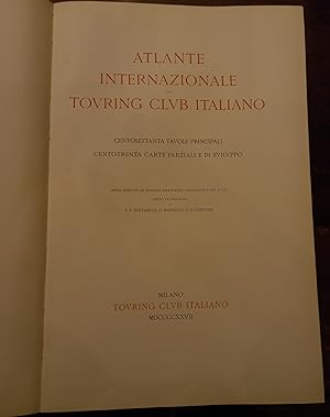 Atlante internazionale del Touring Club Italiano: centosettanta tavole principali, centotrenta ca...