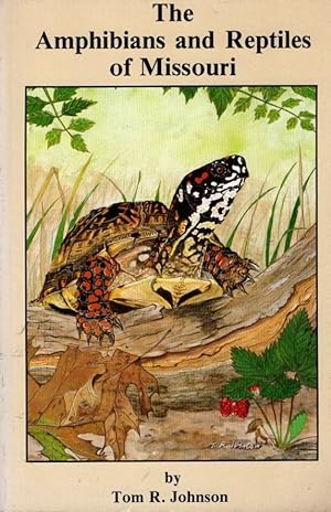 The Amphibians and Reptiles of Missouri