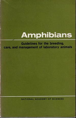 Amphibians: Guidelines for Breeding, Care and Management of Laboratory Animals
