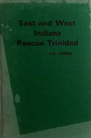 East and West Indians Rescue Trinidad