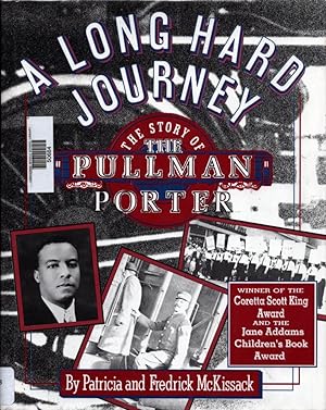 A Long Hard Journey: The Story of the Pullman Porter