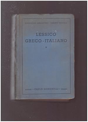 LESSICO GRECO - ITALIANO ad uso dei Ginnasi e dei Licei