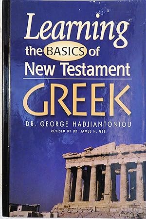 Learning the Basics of New Testament Greek (Greek Language Study Series)