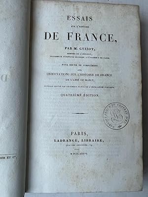 [French history, 1836] Essais sur l'histoire de France, par M. Guizot, Paris Ladrange 1836, quitr...
