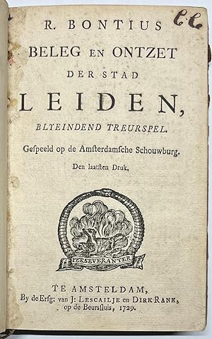 [Popular literature, 1729, convolute] Beleg en ontzet der stad Leiden. Blyeindend treurspel. Gesp...