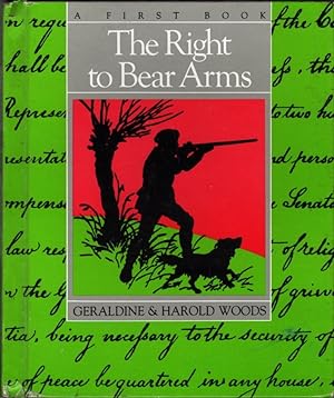 The Right to Bear Arms (First Constitution Books)
