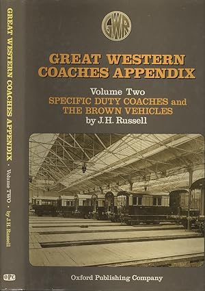 Great Western Coaches Appendix: Volume Two - Specific Duty Coaches and the Brown Vehicles