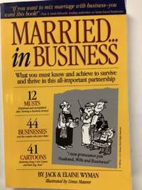 Married in Business: What You Must Know and Achieve to Survive and Thrive in Partnership