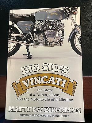 Big Sid's Vincati: The Story of a Father, a Son, and the Motorcycle of a Lifetime, Bound Formatte...