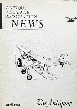 Antique Airplane Association News Magazine, Volume IX, Number 9, April, 1966
