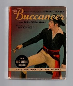 The Buccaneer (Big Little Book 1470) Retold from the Paramount Picture