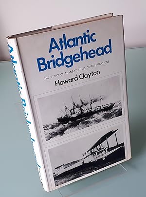 Atlantic bridgehead: The story of transatlantic communications