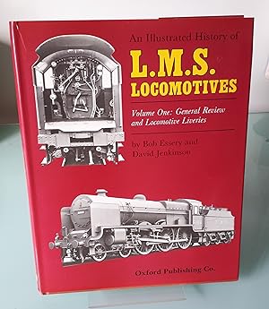 An Illustrated History of L.M.S. Locomotives Volume One (1) : General Review and Locomotive Liveries