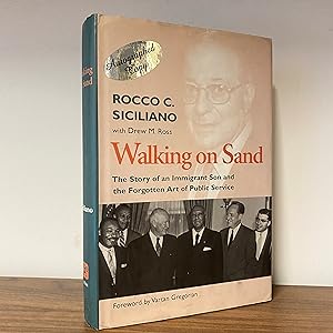 Walking On Sand: The Story of an Immigrant Son and the Forgotten Art of Public Service