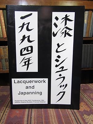 Lacquerwork and Japanning: Postprints of the Conference Held by UKIC at the Courtauld Institute o...
