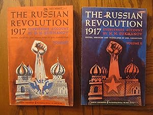 The Russian Revolution 1917 - Volume 1 and Volume 2 Set - Eyewitness Account by N. N. Sukhanov