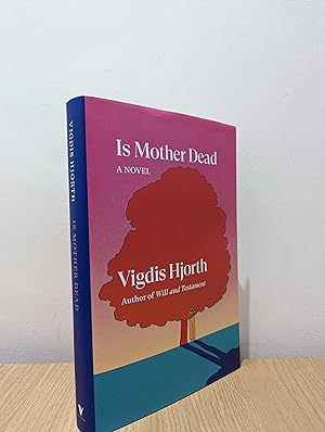 Is Mother Dead (Signed Lined First Edition)