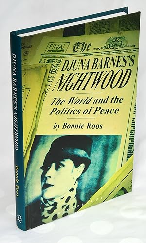 Djuna Barne's Nightwood: The World and the Politics of Peace