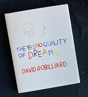 David Robilliard - The Yes No Quality Of Dreams