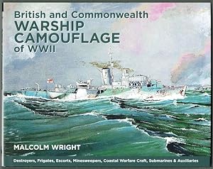 British And Commonwealth Warship Camouflage Of WWII: Destroyers, Frigates, Escorts, Minesweepers,...