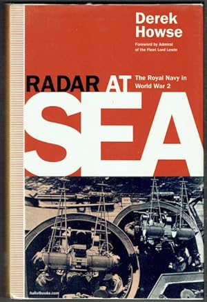Radar At Sea: The Royal Navy In World War Two
