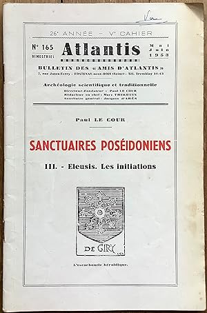 Revue Atlantis n°165 (mai-juin 1953) : Sanctuaires poséidoniens. III. Eleusis. Les initiations