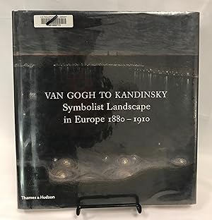 Van Gogh to Kandinsky: Symbolist Landscape in Europe 1880-1910