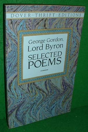 SELECTED POEMS, GEORGE GORDON, LORD BYRON [ Dover Thrift Editions]