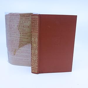 Unto This Last & Other Essays on Art and Political Economy By John Ruskin - Everyman's Library (R...