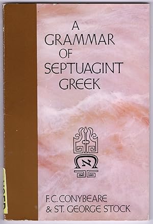 A Grammar of Septuagint Greek