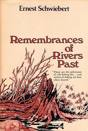 Remembrances of Rivers Past (SIGNED)