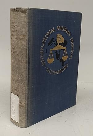 Trial of the Major War Criminals before the International Military Tribunal, Nuremberg, 14 Novemb...